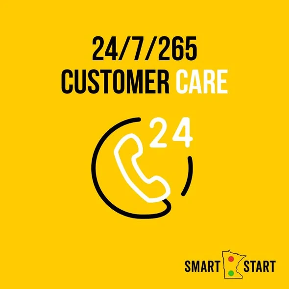 24/7/365 Customer Care — Smart Start MN